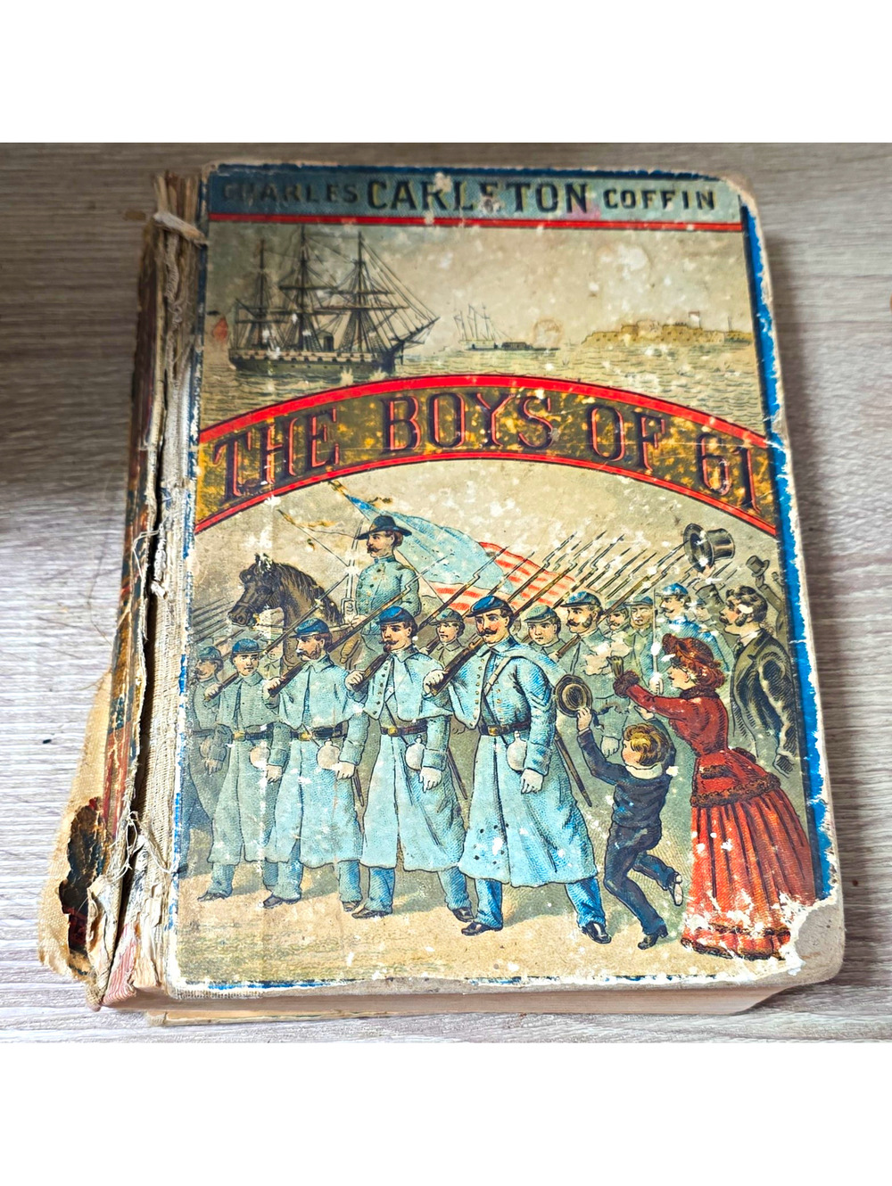 Charles Carleton Coffin The Boys of '61 Illustrated Hardcover Boston 1884